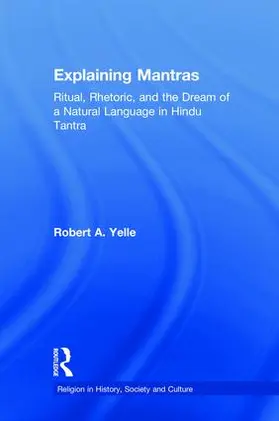 Yelle | Explaining Mantras | Buch | 978-0-415-96635-1 | www.sack.de