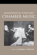 Hefling |  Nineteenth-Century Chamber Music | Buch |  Sack Fachmedien