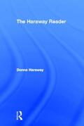 Haraway |  The Haraway Reader | Buch |  Sack Fachmedien