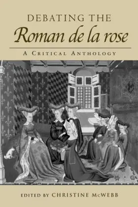 McWebb |  Debating the Roman de la Rose | Buch |  Sack Fachmedien
