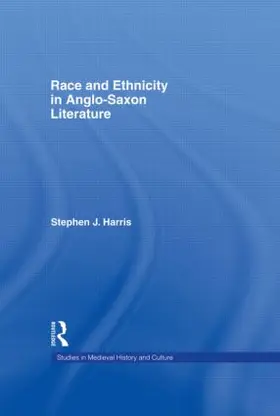 Harris |  Race and Ethnicity in Anglo-Saxon Literature | Buch |  Sack Fachmedien