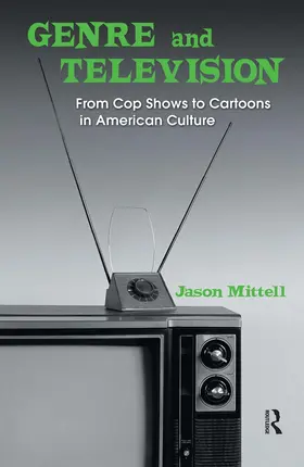 Mittell |  Genre and Television | Buch |  Sack Fachmedien
