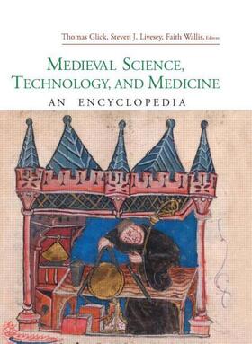 Glick / Livesey / Wallis | Medieval Science, Technology, and Medicine | Buch | 978-0-415-96930-7 | sack.de