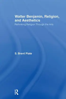 Plate |  Walter Benjamin, Religion and Aesthetics | Buch |  Sack Fachmedien