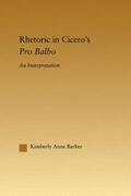 Barber |  Rhetoric in Cicero's Pro Balbo | Buch |  Sack Fachmedien