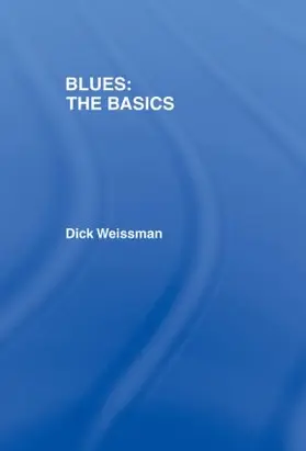 Weissman | Blues: The Basics | Buch | 978-0-415-97067-9 | www.sack.de