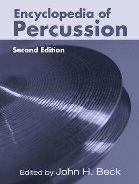 Beck | Encyclopedia of Percussion | Buch | 978-0-415-97123-2 | sack.de