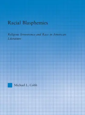 Cobb | Racial Blasphemies | Buch | 978-0-415-97126-3 | www.sack.de