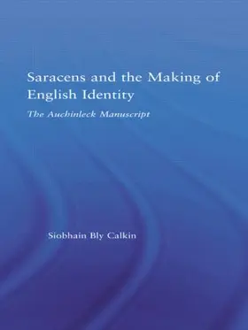 Bly Calkin |  Saracens and the Making of English Identity | Buch |  Sack Fachmedien