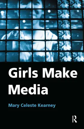 Kearney | Girls Make Media | Buch | 978-0-415-97277-2 | www.sack.de