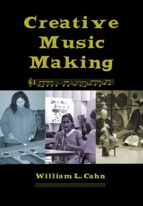 Cahn | Creative Music Making | Buch | 978-0-415-97282-6 | sack.de