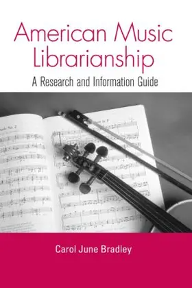 Bradley |  American Music Librarianship | Buch |  Sack Fachmedien