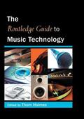 Holmes |  The Routledge Guide to Music Technology | Buch |  Sack Fachmedien