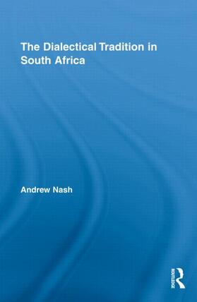 Nash | The Dialectical Tradition in South Africa | Buch | 978-0-415-97530-8 | sack.de
