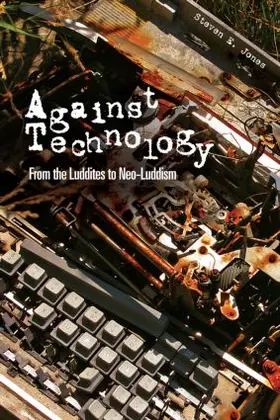 Jones |  Against Technology | Buch |  Sack Fachmedien