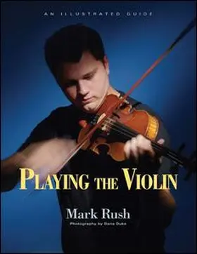 Rush | Playing the Violin | Buch | 978-0-415-97885-9 | sack.de