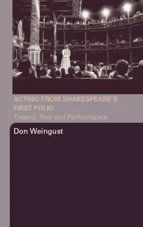 Weingust |  Acting from Shakespeare's First Folio | Buch |  Sack Fachmedien