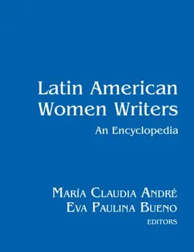 André / Bueno |  Latin American Women Writers: An Encyclopedia | Buch |  Sack Fachmedien