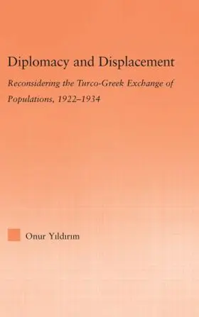 Yildirim |  Diplomacy and Displacement | Buch |  Sack Fachmedien