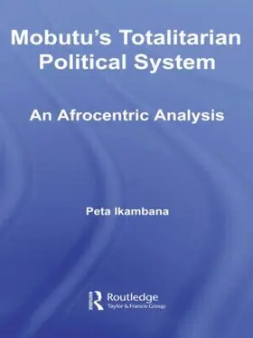 Ikambana |  Mobutu's Totalitarian Political System | Buch |  Sack Fachmedien