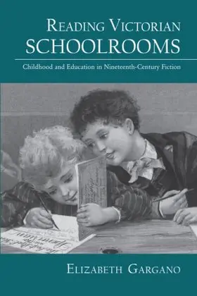 Gargano | Reading Victorian Schoolrooms | Buch | 978-0-415-98034-0 | www.sack.de