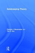 Shoemaker / Vos |  Gatekeeping Theory | Buch |  Sack Fachmedien