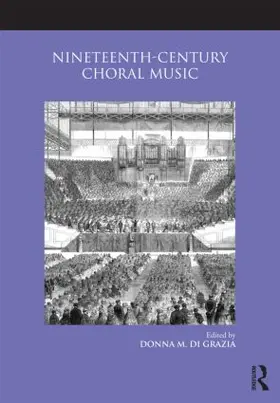 Di Grazia |  Nineteenth-Century Choral Music | Buch |  Sack Fachmedien