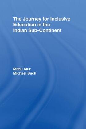 Alur / Bach |  The Journey for Inclusive Education in the Indian Sub-Continent | Buch |  Sack Fachmedien
