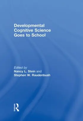 Stein / Raudenbush |  Developmental Cognitive Science Goes to School | Buch |  Sack Fachmedien