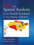 Parker / Asencio |  GIS and Spatial Analysis for the Social Sciences | Buch |  Sack Fachmedien