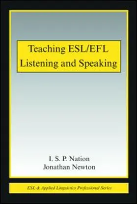 Newton / Nation |  Teaching ESL/EFL Listening and Speaking | Buch |  Sack Fachmedien