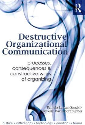 Lutgen-Sandvik / Sypher | Destructive Organizational Communication | Buch | 978-0-415-98994-7 | sack.de