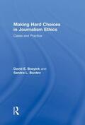 Boeyink / Borden |  Making Hard Choices in Journalism Ethics | Buch |  Sack Fachmedien