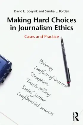 Boeyink / Borden |  Making Hard Choices in Journalism Ethics | Buch |  Sack Fachmedien