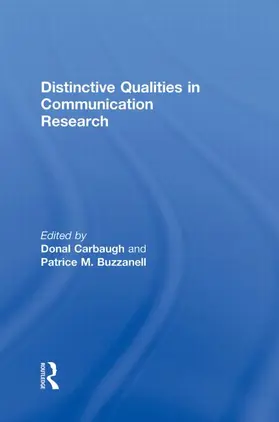 Carbaugh / Buzzanell |  Distinctive Qualities in Communication Research | Buch |  Sack Fachmedien