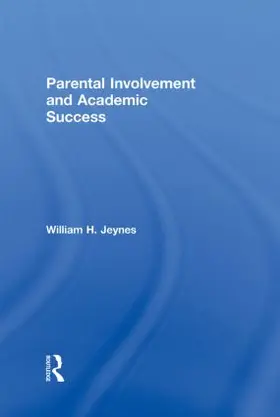 Jeynes | Parental Involvement and Academic Success | Buch | 978-0-415-99053-0 | sack.de
