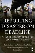 Wilkins / Steffens / Thorson |  Reporting Disaster on Deadline | Buch |  Sack Fachmedien
