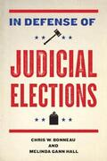 Bonneau / Hall |  In Defense of Judicial Elections | Buch |  Sack Fachmedien