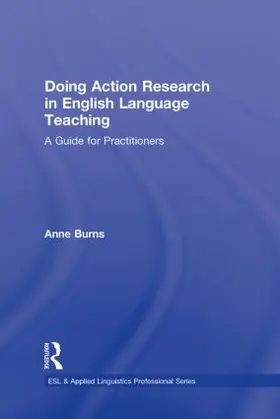 Burns | Doing Action Research in English Language Teaching | Buch | 978-0-415-99144-5 | www.sack.de