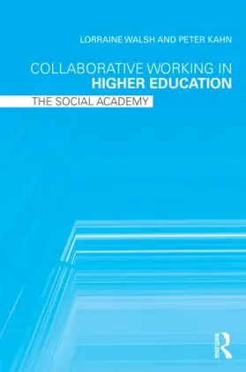 Walsh / Kahn |  Collaborative Working in Higher Education | Buch |  Sack Fachmedien