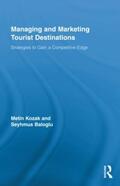 Kozak / Baloglu |  Managing and Marketing Tourist Destinations | Buch |  Sack Fachmedien