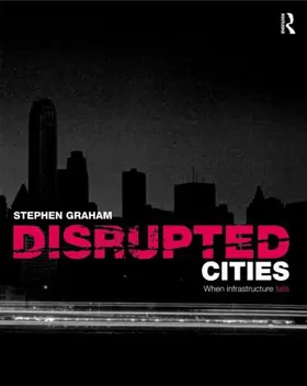 Graham |  Disrupted Cities | Buch |  Sack Fachmedien