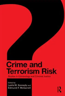 Kennedy / McGarrell | Crime and Terrorism Risk | Buch | 978-0-415-99182-7 | www.sack.de