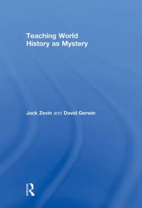 Zevin / Gerwin | Teaching World History as Mystery | Buch | 978-0-415-99224-4 | sack.de