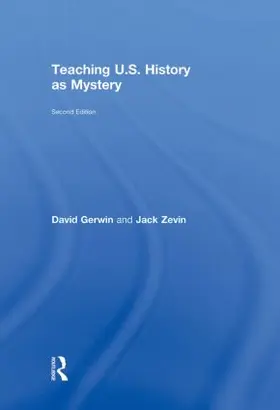 Gerwin / Zevin | Teaching U.S. History as Mystery | Buch | 978-0-415-99226-8 | sack.de