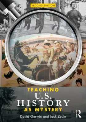 Gerwin / Zevin |  Teaching U.S. History as Mystery | Buch |  Sack Fachmedien