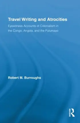 Burroughs |  Travel Writing and Atrocities | Buch |  Sack Fachmedien