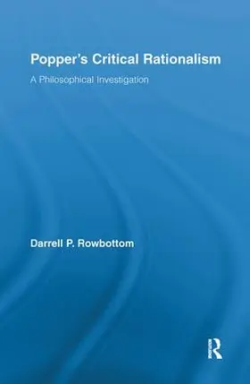 Rowbottom | Popper's Critical Rationalism | Buch | 978-0-415-99244-2 | sack.de