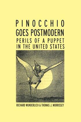 Wunderlich / Morrissey |  Pinocchio Goes Postmodern | Buch |  Sack Fachmedien