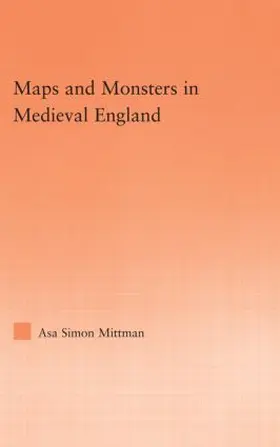 Mittman |  Maps and Monsters in Medieval England | Buch |  Sack Fachmedien